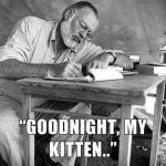Ernest-Hemingway-in-olmeden-intihar-etmeden-hemen-once-karisina-soyledigi-son-sozleri-iyi-geceler-kedicim-