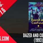 Dazed-and-Confused-Genç-ve-Heyecanlı-1993-imdb-7-6-birbirinden-komik-17-yabanci-komedi-filmleri-en-iyi-en-guzel-yabanci-komedi-film-i