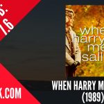 When-Harry-Met-Sally-Harry-Sally’le-Sally-le-Tanışınca-1989-imdb-7-6-birbirinden-komik-17-yabanci-komedi-filmleri-en-iyi-en-guzel-yabanci-komedi-film-i